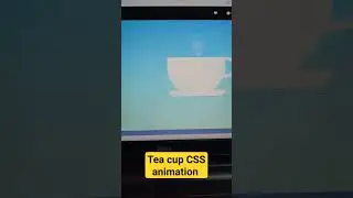 Tea cup animation | CSS animation | CSS tutorial for beginners in hindi