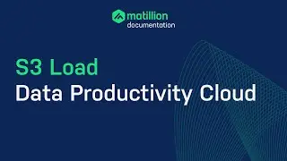 Matillion Data Productivity Cloud | How to Connect to S3 Data