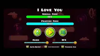 Geometry Dash I Love You (not the real level)