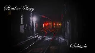 Shadow Chevy - Solitude