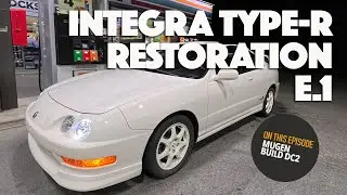 Integra Type-R Restoration Episode 1