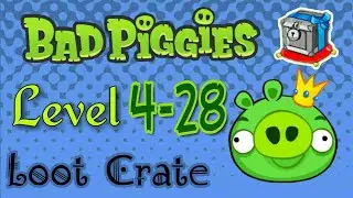 Bad Piggies 4-28 Crate. Flight In The Night.