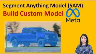 Segment Anything Model (SAM): Build Custom Image Segmentation Model Using YOLOv8 and SAM