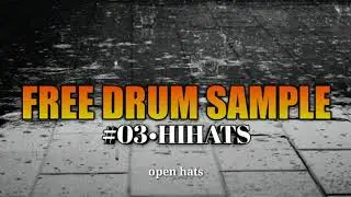 FREE DRUM SAMPLE #03•HIHATS