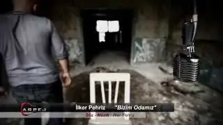 İlker Pehriz - Bizim Odamız (HD)