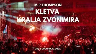M. P. Thompson - Kletva kralja Zvonimira (Dugopolje Live)
