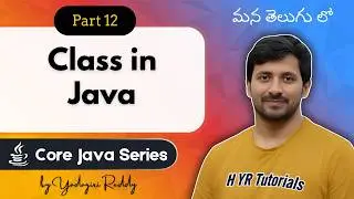 P12 - Class in Java | Core Java |