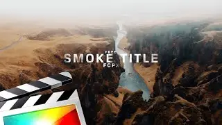 FREE SMOKE FADE TITLE - FINAL CUT PRO X