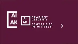 Gradient descent : Demystified Intuitively
