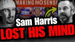Debunking Sam Harris INSANE Election Take