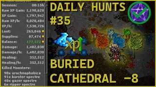 Tibia | Monk 566 | Buried Cathedral -8 | Daily Hunt #35