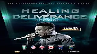 HEALING AND DELIVERANCE SERVICE - 3RD MARCH 2022