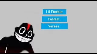 Top 15 Fastest Lil Darkie Verses