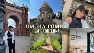 UM DIA COMIGO EM BARCELONA | Café + Super + Ciutadella e Arco do Triunfo ✨🇪🇸