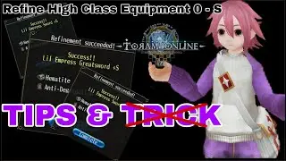 Tips Refine High Class Equipment +0 - +S • Toram Online