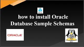 how to install Oracle Database Sample Schemas