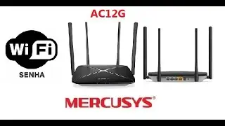 Trocar Senha do Wi-Fi Roteador MERCUSYS AC12G