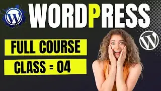 WordPress Free course { Class-04 } | WordPress | free course Urdu/Hindi