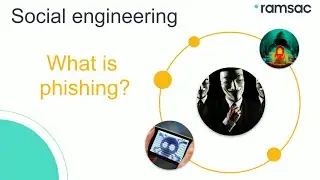 Phishing: Social Engineering series from ramsac