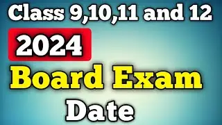 2024 board exam date class 9,10,11 and 12 | matric and intermediate 2024 board exam date | 2024 exam