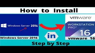 How to install Windows Server 2016 on VMware workstation 2021