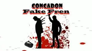 ConcaDon - Fake Fren