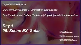 05-3 Data Solar, Immersive Environmental Information Visualization DigitalFUTURES 2021