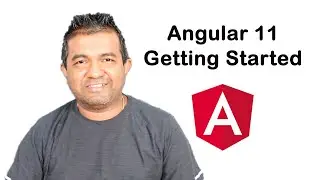 Angular 11   Getting Started