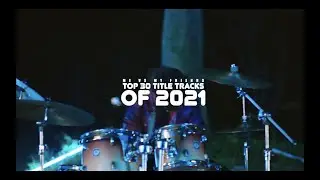me vs my friends: top 30 title tracks of 2021