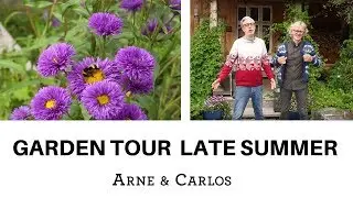 A tour of our garden in late summer / early fall  by ARNE & CARLOS