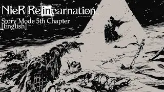 Nier Reincarnation ~5th Chapter~ [English]