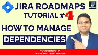 Jira Roadmaps Tutorial #4 - How to Manage Dependencies in Jira Roadmap