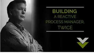 Building a Reactive Process Manager, Twice