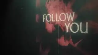 Imagine Dragons   Follow You Lyric Video