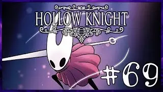#69 Hollow Knight - Концовка ЗАПЕЧАТАННОЕ РОДСТВО