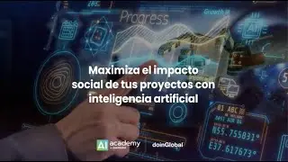 Professional Certificate: Impacto Social e Inteligencia Artificial | doinGlobal