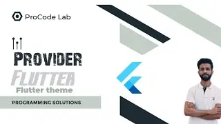 Lecture # 32 : Provider - A Simple and Efficient State Management Solution in Flutter
