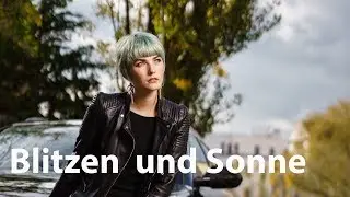Blitzen gegen die Sonne mit Sony und Godox
