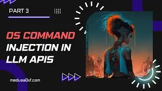 LLM API Hacking | OS Command Injection in LLM APIs | PART 3
