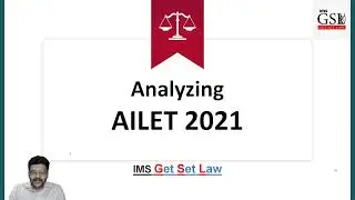 AILET 2021 Analysis | Get. Set. Law