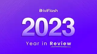 DiviFlash 2023: Year in Review