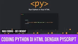 Coding Python didalam HTML dengan PyScript | MauCoding