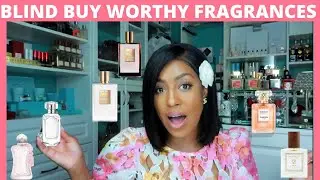 BEST BLIND BUY WORTHY FRAGRANCES |  DESIGNER & NICHE