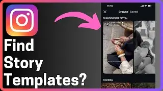 How To Find Story Templates On Instagram - Full Guide