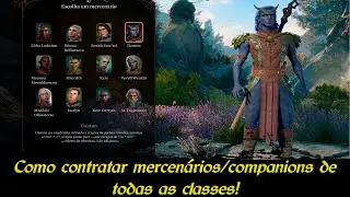 Baldur's Gate 3 - How to recruit mercenaries/companions of all classes! Druid, Paladin, Monk...