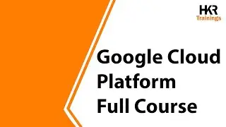 Google Cloud Platform Tutorial | Google Cloud Platform Full Course | Cloud Computing - HKR