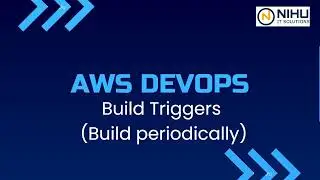 Build Triggers in Jenkins - Build Periodically
