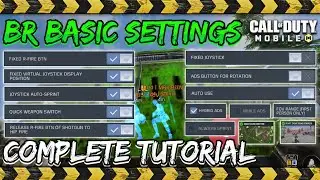 ALL BR BASIC SETTINGS DETAILED EXPLANATION | COMPLETE TUTORIAL | TIPS & TRICKS | CALL OF DUTY MOBILE