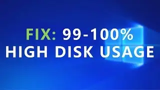 QUICK FIX: 99/100% High Disk Usage [2021]