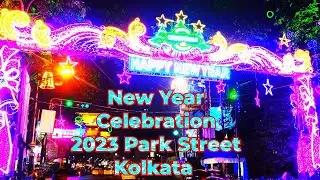 Happy New Year 2023 Celebration Park Street Kolkata।Kolkata Celebrates New Year 2023।New Year 2023